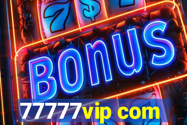 77777vip com